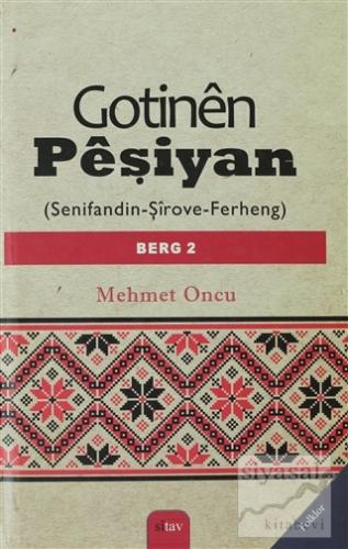 Gotinen Peşiyan Cilt 2 (Ciltli) Mehmet Oncu