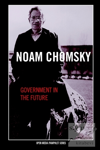 Government in the Future Noam Chomsky