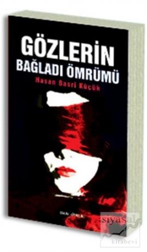 Gözlerin Bağladı Ömrümü