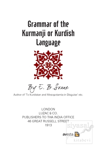 Grammar of The Kurmanji or Kurdish Language E.B. Soane