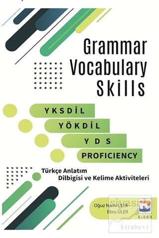 Grammar Vocabulary Skills YKSDİL, YÖKDİL, YDS and Proficiency Oğuz Nam