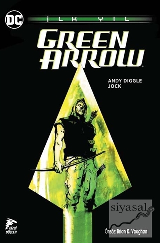Green Arrow - İlk Yıl Andy Diggle