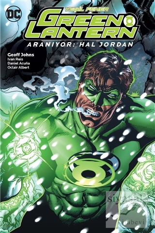 Green Lantern - Yeşil Fener / Aranıyor: Hal Jordan Cilt: 5 Geoff Johns