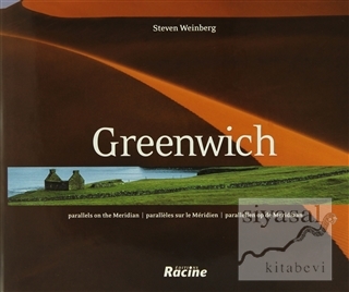 Greenwich: Parallels on the Meridian (Ciltli) Steven Weinberg