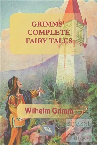 Grimms Complete Fairy Tales Wilhelm Grimm