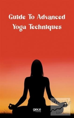 Guide to Advanced Yoga Techniques Kolektif