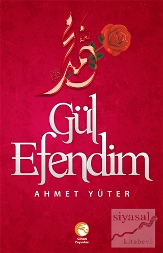 Gül Efendim Ahmet Yüter