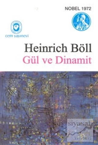 Gül ve Dinamit Heinrich Böll