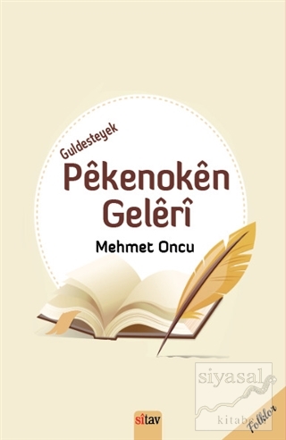Guldesteyek Pekenoken Geleri Mehmet Oncu