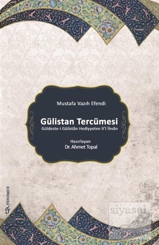 Gülistan Tercümesi Ahmet Topal