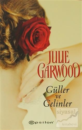 Güller ve Gelinler Julie Garwood