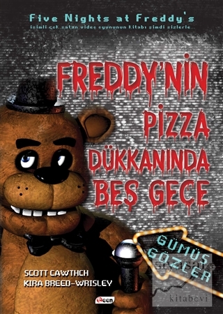 Gümüş Gözler - Freddy'nin Pizza Dükkanı'nda Beş Gece (Ciltli) Scott Ca