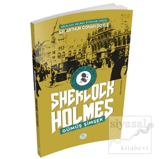 Gümüş Şimşek - Sherlock Holmes Sir Arthur Conan Doyle