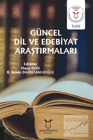 Güncel Dil ve Edebiyat Araştırmaları B. Erdem Dağıstanlıoğlu