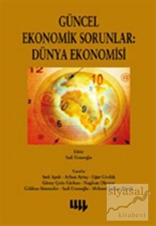 Güncel Ekonomik Sorunlar: Dünya Ekonomisi Sudi Apak