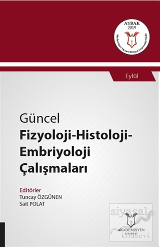 Güncel Fizyoloji - Histoloji - Embriyoloji Çalışmaları Tuncay Özgünen