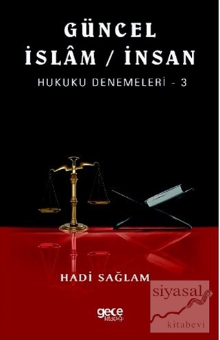 Güncel İslam / İnsan Hukuku Denemeleri 3 Hadi Sağlam