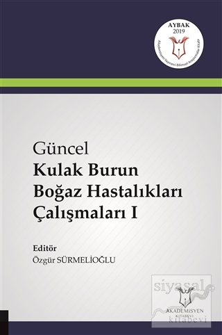Güncel Kulak Burun Boğaz Hastalıkları Çalışmaları 1
