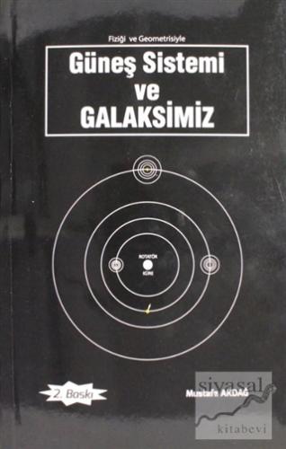 Güneş Sistemi ve Galaksimiz Mustafa Akdağ