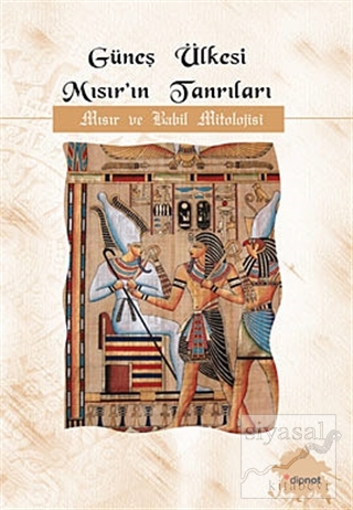 Güneş Ülkesi Mısırı'ın Tanrıları Kolektif