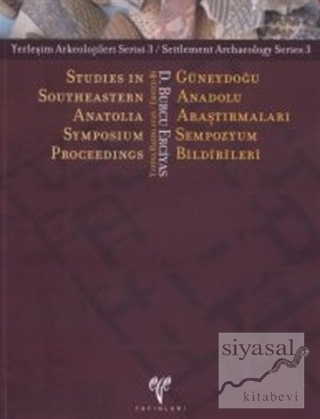 Güneydoğu Anadolu Araştırmaları Sempozyum Bildirileri - Studies in Sou