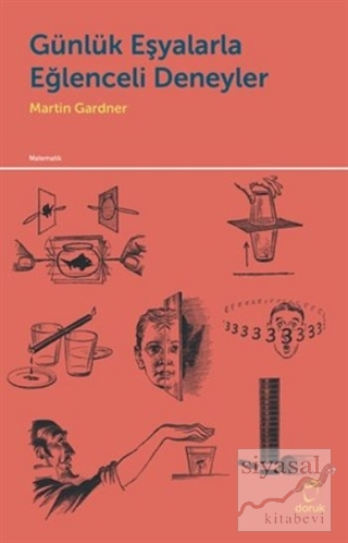Günlük Eşyalarla Eğlenceli Deneyler Martin Gardner
