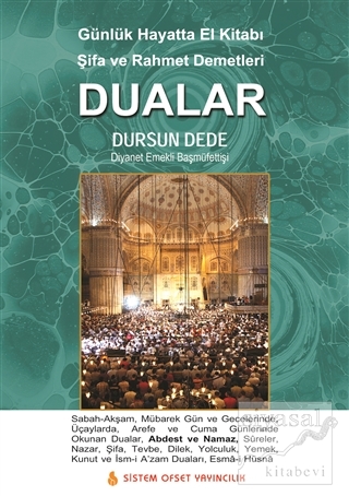 Günlük Hayatta El Kitabı Şifa ve Rahmet Demetleri Dualar