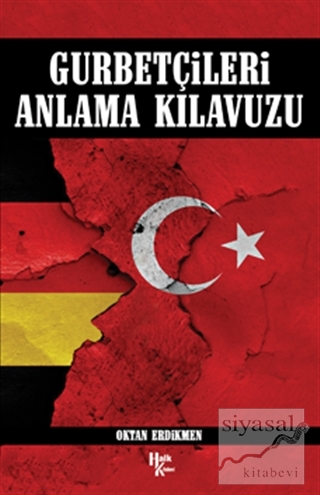 Gurbetçileri Anlama Kılavuzu