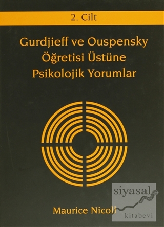 Gurdjieff ve Ouspensky Öğretisi Üstüne Psikolojik Yorumlar 2. Cilt (Ci