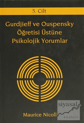 Gurdjieff ve Ouspensky Öğretisi Üstüne Psikolojik Yorumlar 5. Cilt (Ci
