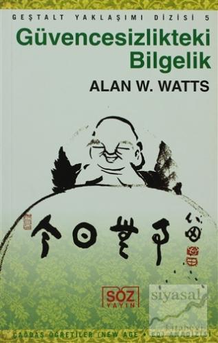 Güvencesizlikteki Bilgelik Alan W. Watts
