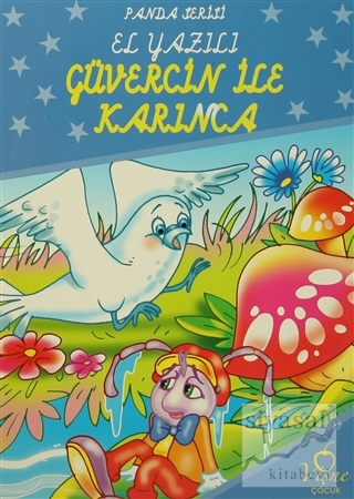 Güvercin ile Karınca - Panda Serisi El Yazılı