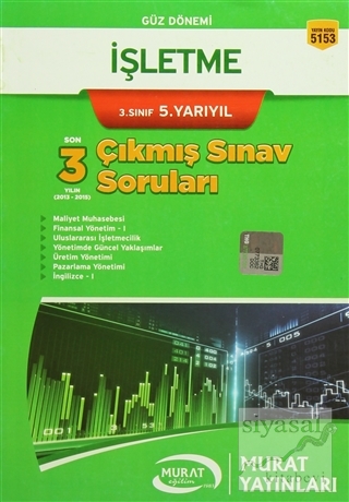 Güz Dönemi İşletme 3. Sınıf 5. Yarıyıl Son 3 Yılın Çıkmış Sınav Soruları