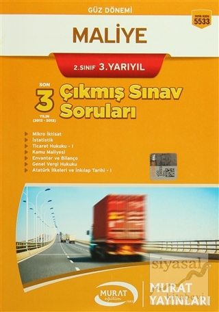 Güz Dönemi Maliye 2. Sınıf 3. Yarıyıl Son 3 Yılın Çıkmış Sınav Soruları