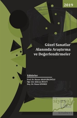 Güzel Sanatlar Alanında Araştırma ve Değerlendirmeler