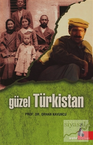 Güzel Türkistan Orhan Kavuncu