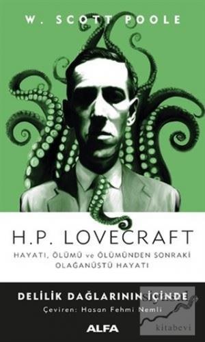 H.P. Lovecraft - Delilik Dağlarının İçinde W. Scott Poole