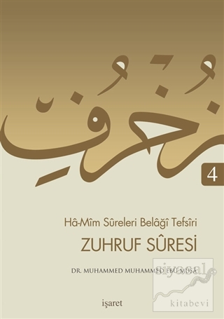 Ha-Mim Sureleri Belaği Tefsiri 4 - Zuhruf Suresi Muhammed Muhammed Ebu