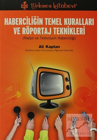 Haberciliğin Temel Kuralları ve Röportaj Teknikleri