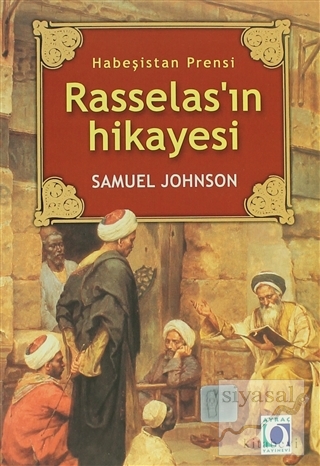 Habeşistan Prensi Rasselas'ın Hikayesi Samuel Johnson
