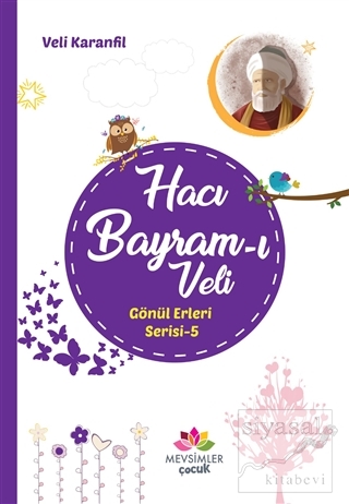 Hacı Bayram-ı Veli - Gönül Erleri Serisi 5 Veli Karanfil