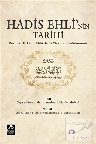 Hadis Ehli'nin Tarihi Şeyh Allame b. Muhammed ed-Dihlevi El-Medeni