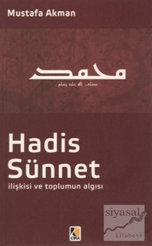 Hadis - Sünnet İlişkisi ve Toplumun Algısı Mustafa Akman