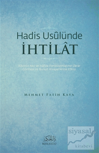 Hadis Usulünde İhtilat Mehmet Fatih Kaya
