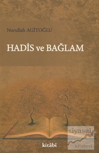 Hadis ve Bağlam Nurullah Agitoğlu