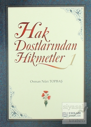 Hak Dostlarından Hikmetler Osman Nuri Topbaş