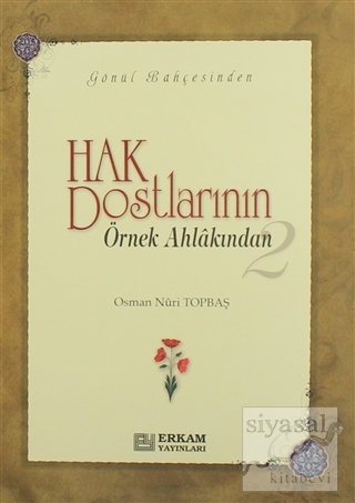 Hak Dostlarının Örnek Ahlakından 2 Osman Nuri Topbaş