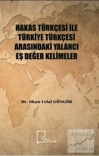 Hakas Türkçesi ile Türkiye Türkçesi Arasındaki Yalancı Eş Değer Kelime