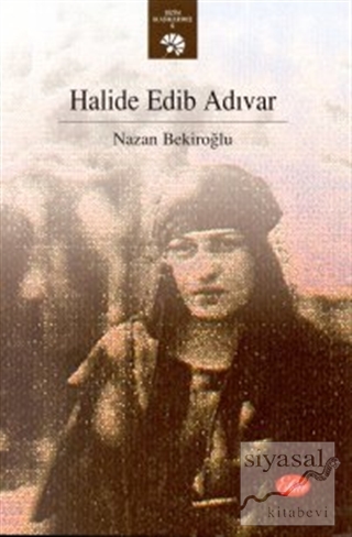 Halide Edib Adıvar Nazan Bekiroğlu