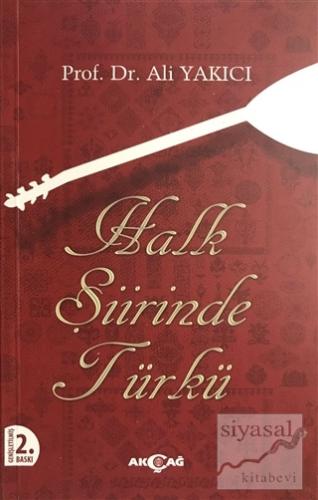 Halk Şiirinde Türkü Ali Yakıcı